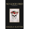 No Good Deed: A Sourdough Tale - Paperback