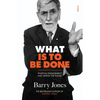 What Is to Be Done: Political Engagement and Saving the Planet - Paperback