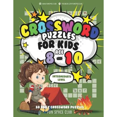 Crossword Puzzles for Kids Ages 8-10 Intermediate Level: 80 Daily Easy Puzzle Crossword for Kids - Paperback