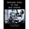 Michael Goes to the Eye Doctor - Paperback