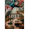 Heaven and Hell: A History of the Afterlife - Paperback