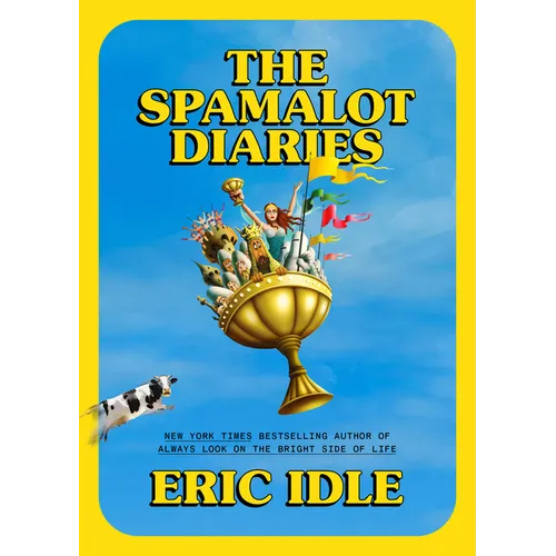 The Spamalot Diaries - Hardcover