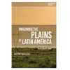 Imagining the Plains of Latin America: An Ecocritical Study - Paperback