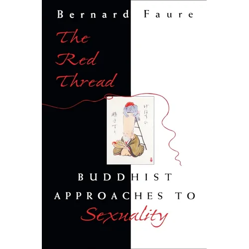 The Red Thread: Buddhist Approaches to Sexuality - Paperback