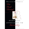 The Red Thread: Buddhist Approaches to Sexuality - Paperback