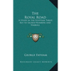 The Royal Road: A Study in the Egyptian Tarot, Key to Sacred Numbers and Symbols - Hardcover