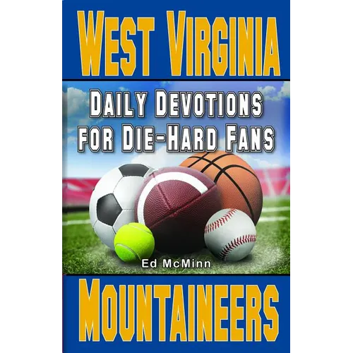 Daily Devotions for Die-Hard Fans West Virginia Mountaineers - Paperback