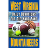 Daily Devotions for Die-Hard Fans West Virginia Mountaineers - Paperback