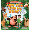 Can You Find My Shoe?: A Zoo Adventure for Ages 3-7 - Hardcover