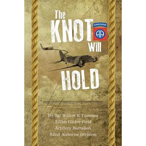 The Knot Will Hold: For the 320th - Paperback