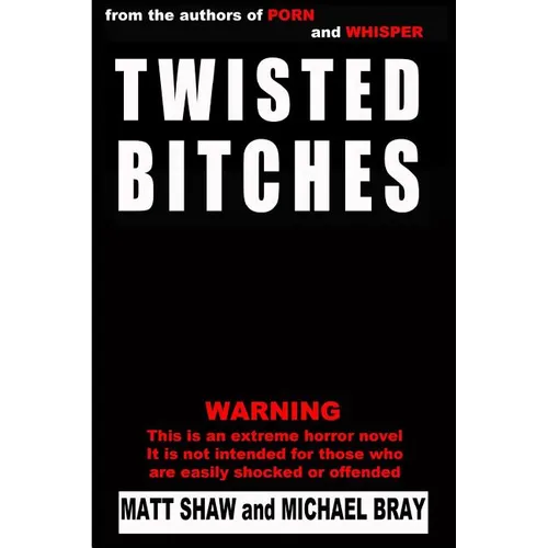 Twisted Bitches - Paperback
