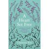 A Heart Set Free: A Journey to Hope Through the Psalms of Lament - Paperback