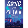 Song for Olivia: A Novel Based on a True Story - Paperback