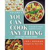 You Can Cook Any Thing: A Guide for Newly Inspired Cooks! Salad and Veggie Things - Paperback