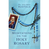 Meditations on the Holy Rosary - Paperback