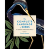 The Complete Language of Birds: A Definitive and Illustrated History - Hardcover