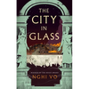 The City in Glass - Hardcover