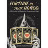 Fortune in Your Hands: A Witch's Guide to Playing Card Divination and Magic - Paperback
