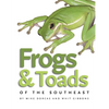 Frogs & Toads of the Southeast - Paperback