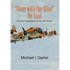 Gone with the Wind, He Said: The Cold Case Search for My Missing-In-Action Airman Brother - Hardcover
