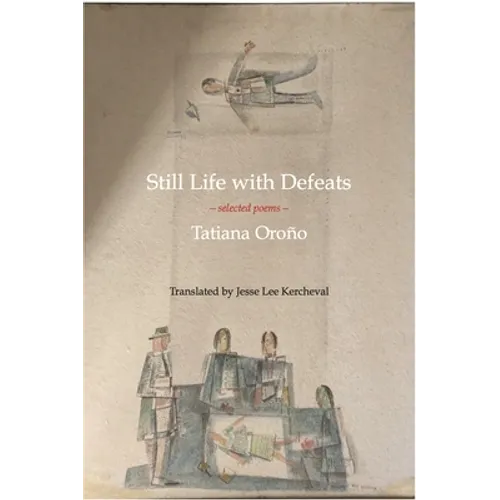 Still Life with Defeats: Selected Poems - Paperback