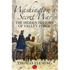 Washington's Secret War: The Hidden History of Valley Forge - Paperback