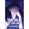 The Era of the Orb: Volume One - Paperback