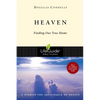Heaven: Finding Our True Home - Paperback