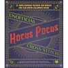 Unofficial Hocus Pocus Cross-Stitch: 25 Patterns and Designs for Works of Art You Can Make Yourself for Year-Round Halloween Decor - Paperback