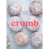 Crumb: A Baking Book - Hardcover