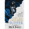 Even the Favored Suffer - Paperback