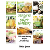Soap Making: 365 Days of Soap Making: 365 Soap Making Recipes for 365 Days (Soap Making, Soap Making Books, Soap Making for Beginne - Paperback
