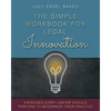 The Simple Workbook for Legal Innovation: Exercises Every Lawyer Should Perform to Modernize their Practice - Paperback