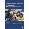 Computational Thinking in Education: A Pedagogical Perspective - Paperback