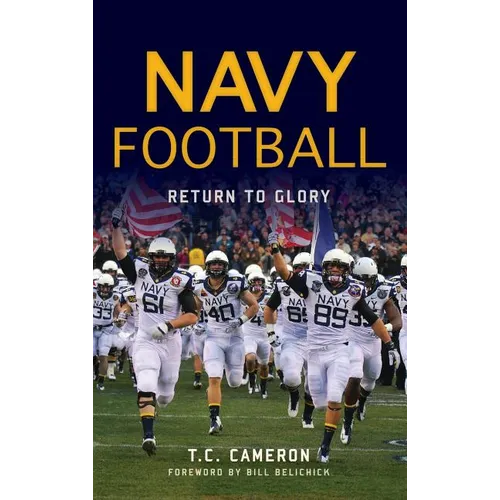 Navy Football: Return to Glory - Hardcover