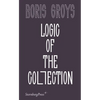 Logic of the Collection - Paperback