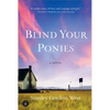 Blind Your Ponies - Paperback