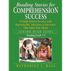 Reading Stories for Comprehension Success Junior High Level; Reading Level 7-9: 45 High-Interest Lessons with Reproducible Selections & Questions That - Paperback