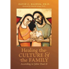 Healing the Culture and the Family According to John Paul II - Hardcover