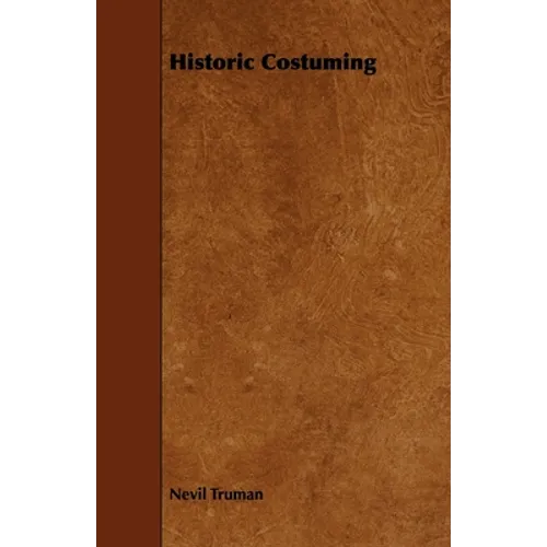 Historic Costuming - Paperback