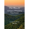 Our History 32 Years of Watching Your Forest: Georgia ForestWatch 1986-2018 - Paperback