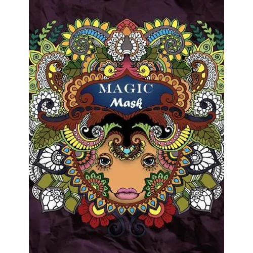 Magic Mask: Adult coloring book - Paperback