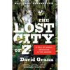 The Lost City of Z: A Tale of Deadly Obsession in the Amazon - Paperback