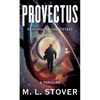 Provectus: Survival of the Fittest, a Thriller - Paperback