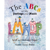 The ABCs of My Feelings and Music - Hardcover
