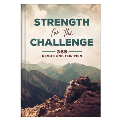 Strength for the Challenge: 365 Devotions for Men - Hardcover