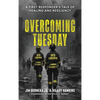 Overcoming Tuesday: A First Responder's Tale of Healing And Resiliency - Hardcover
