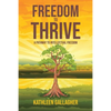 Freedom to Thrive: A Pathway to Intellectual Freedom - Paperback