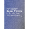 Participatory Design Thinking in Urban Design Education - Paperback