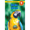 Birds / Aves: Bilingual (English / Spanish) (Inglés / Español) Animals That Make a Difference! (Engaging Readers, Level 1) - Paperback